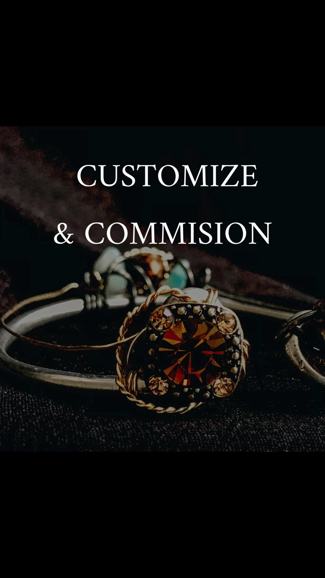 Customize & Commission